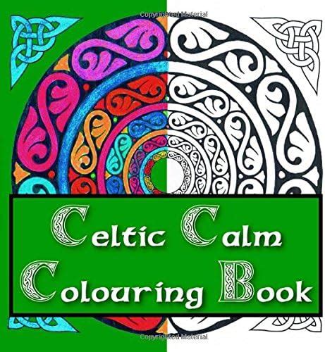 Buy Celtic Calm Colouring Book Book Online at Low Prices in India ...