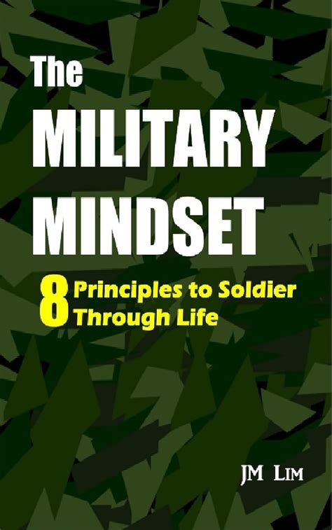 The Military Mindset: 8 Principles to Soldier Through Life eBook : Lim ...