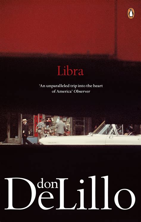 Libra: Don DeLillo : DeLillo, Don: Amazon.co.uk: Books