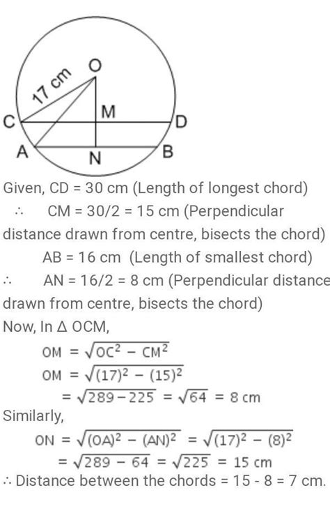 in a circle of radius 17 cm, two parallel chords of length 30 cm and 16 ...