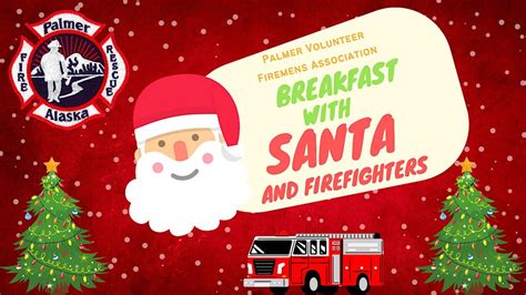 PVFA Breakfast with Santa and Firefighters, Palmer Community Center ...