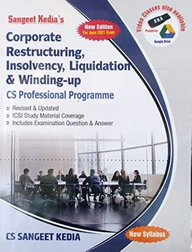 Corporate Restructuring, Insolvency, Liquidation & Winding- up (FOR CS ...