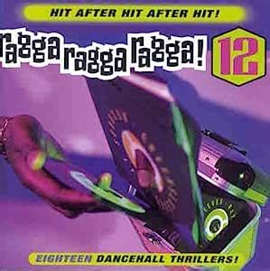 Ragga Ragga Ragga Vol.12: Various: Amazon.in: Music}