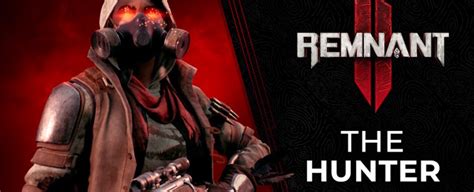 Remnant 2: The ultimate guide for aspiring hunters