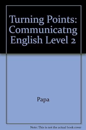 Buy COMMUNICATNG ENGLISH, LEVEL 2, TURNING POINTS Book Online at Low ...