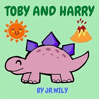 TOBY AND HARRY: DINOSAUR BOOK FOR CHILDREN AGE 4-8 YEARS. (DINOSAUR ...