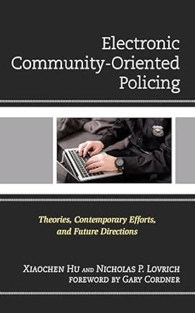 Buy Electronic Community-Oriented Policing: Theories, Contemporary ...