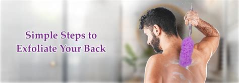 How to Exfoliate Your Back Properly – Step-by-Step Guide