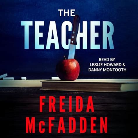 The Teacher (Audio Download): Freida McFadden, Leslie Howard, Danny ...