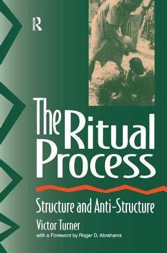 Buy The Ritual Process: Structure and Anti-Structure Online at ...