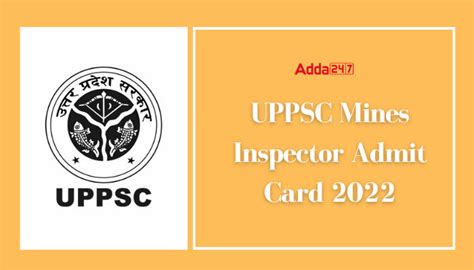 UPPSC Mines Inspector Admit Card 2022 Released, Check How to Download
