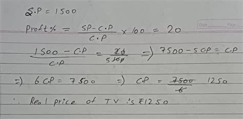 Madhu sold one TV for rupees 1500 with the profit of 20% what is the ...