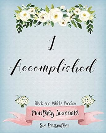 Buy I Accomplished Black and White Journal: Short One Month Journal ...