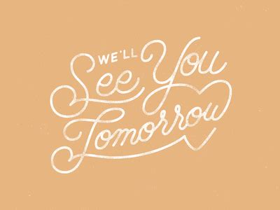 See you Tomorrow! - Tawhai SchoolTawhai School