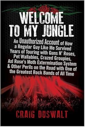 Buy Welcome to My Jungle: An Unauthorized Account of How a Regular Guy ...