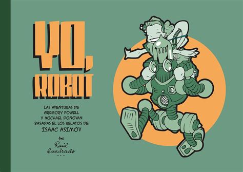 Yo, Robot de Raúl Cuadrado – Fantástica – Ficción