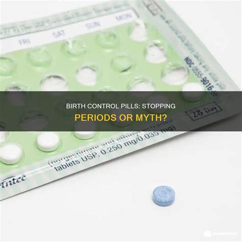 Birth Control Pills: Stopping Periods Or Myth? | ShunChild