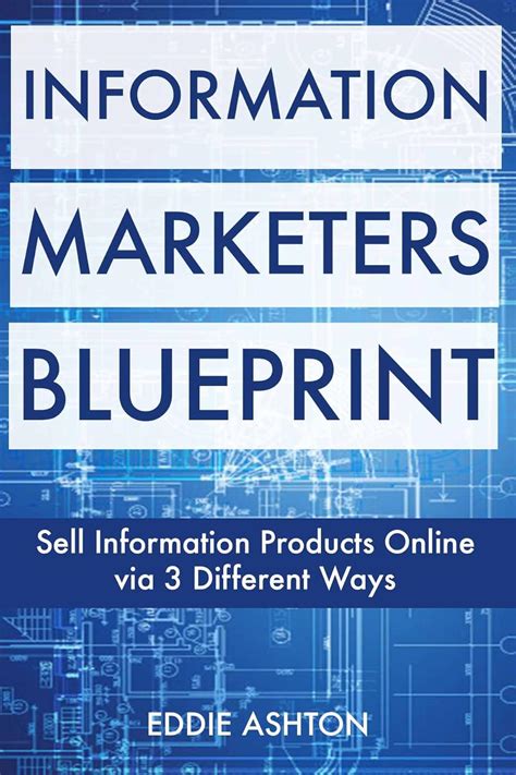 Information Marketer's Blueprint: Sell Information Products Online via ...