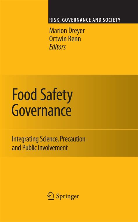 Food Safety Governance: Integrating Science, Precaution and Public ...