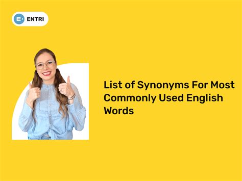 List of Synonyms For Most Commonly Used English Words