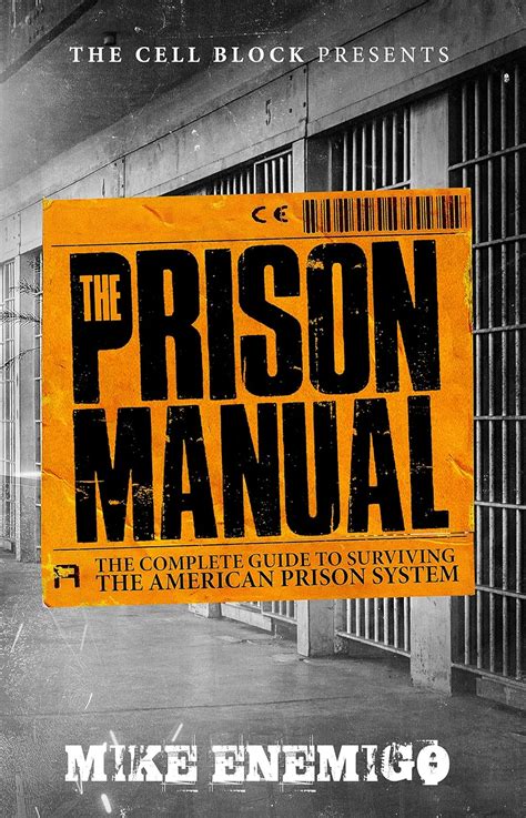 The Prison Manual: The Complete Guide to Surviving the American Prison ...