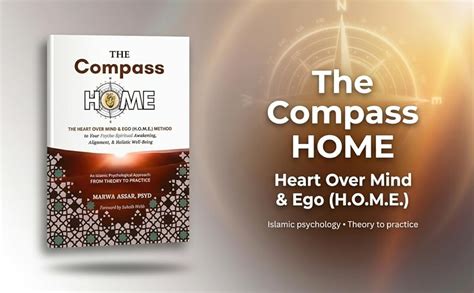 The Compass HOME: The Heart Over Mind & Ego (H.O.M.E.) Method to Your ...
