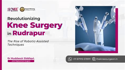 Revolutionizing Knee Surgery in Rudrapur