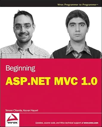 Beginning ASP.NET MVC 1.0 : Chiaretta, Simone, Nayyeri, Keyvan: Amazon ...