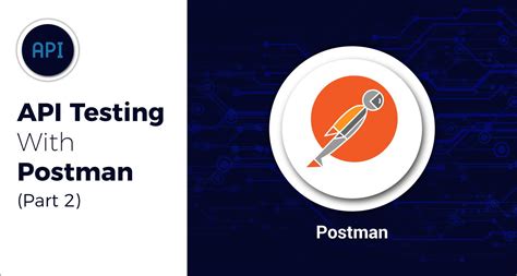 Image result for API Testing Using Postman Part 1