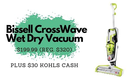 Bissell CrossWave Multi Surface Wet Dry Vac $199.99 (Reg. $320 ...