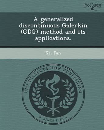 Buy A Generalized Discontinuous Galerkin (Gdg) Method and Its ...