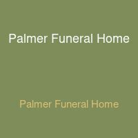 Recent Obituaries | Palmer Funeral Home