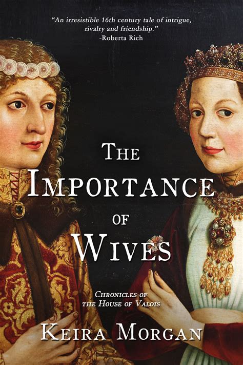 Anne of Brittany and The Importance of Wives - Keira Morgan