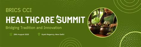 BRICS CCI Healthcare Summit 2025, Hyatt Regency Delhi, New Delhi, 29 ...