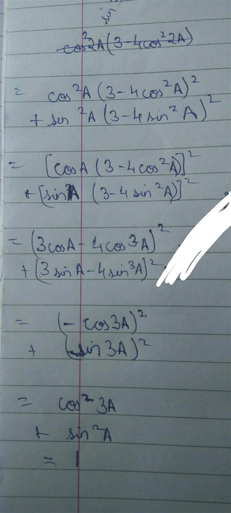 Cos^2a(3-4 cos^2a)^2+sin^2a(3-4sin^2a)^2 is equal to - Brainly.in