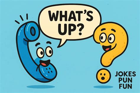 100+ Funny Whats Up Jokes That Will Make You LOL