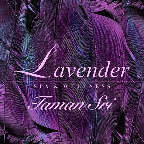 LAVENDER SPA & WELLNESS (TAMAN SRI) (2025) All You Need to Know BEFORE ...