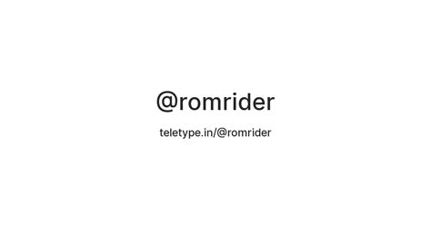 @romrider — Teletype