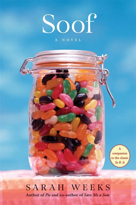 Soof (So B. It, #2) by Sarah Weeks | Goodreads