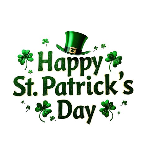 Happy St Patricks Day, St, Patricks Celebration, Patrick S Day PNG Transparent Image and Clipart ...