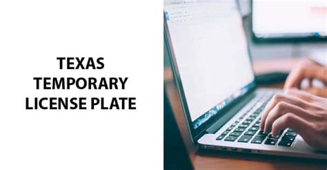 The Texas Temporary License Plate Guide: How & When