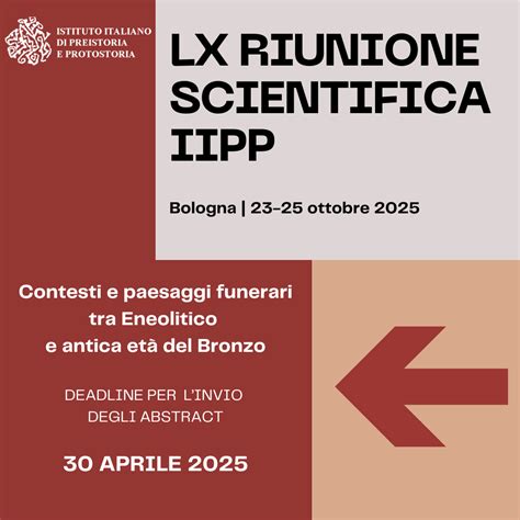 LX Riunione Scientifica IIPP "Contesti e paesaggi funerari tra Eneolitico e antica età del ...