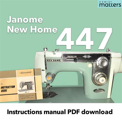 Janome New Home 447 Sewing Machine Manual Instruction Book PDF Download ...
