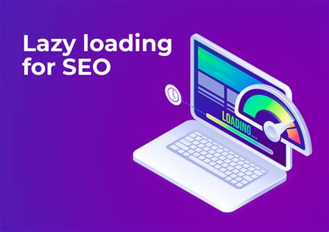 What is lazy loading of content and how does it affect SEO?