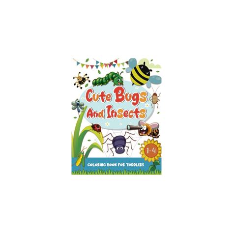 Cute Bugs and Insects: Coloring Book For Toddlers, | Ubuy India