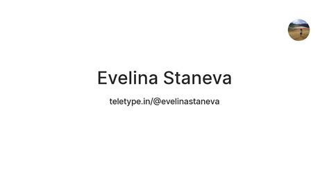 Evelina Staneva — Teletype