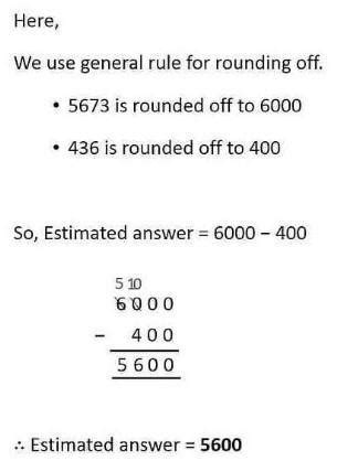 Estimate 5,673 - 436 29,893 - 10,783 4,00,912 - 3,18,846 - Brainly.in
