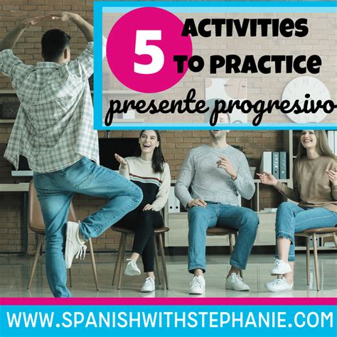 5 fun activities to practice present progressive in Spanish - Spanish ...
