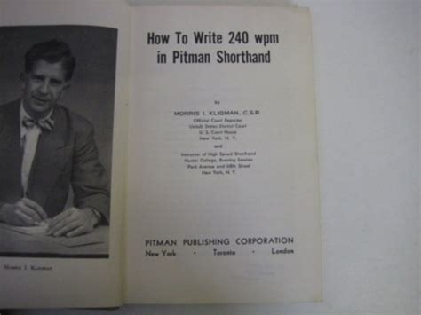 How to Write 240 w.p.m. in Pitman's Shorthand : Kligman, Morris I ...