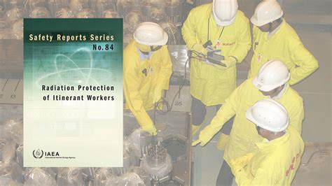 New IAEA Safety Report Aims at Strengthening Radiation Protection of ...
